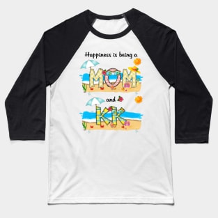 Happiness Is Being A Mom And Kk Summer Beach Happy Mother's Baseball T-Shirt